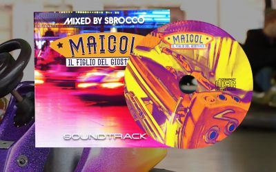 Maicol il Figlio del Giostraio Soundtrack (Mixed by Sbrocco)